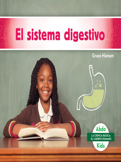 Title details for El sistema digestivo (Digestive System) by Grace Hansen - Available